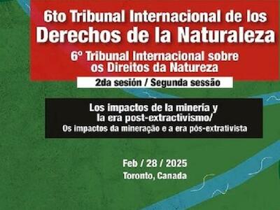 Tribunal Internacional de los Derechos de la Naturaleza se reúne en Toronto para abordar el impacto mundial de la minería