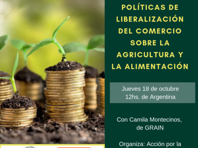 Webinario de formación | Políticas de liberalización del comercio sobre la agricultura y la alimentación 