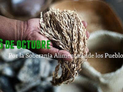 Día de Acción Global por la Soberanía Alimentaria en contra de las corporaciones transnacionales