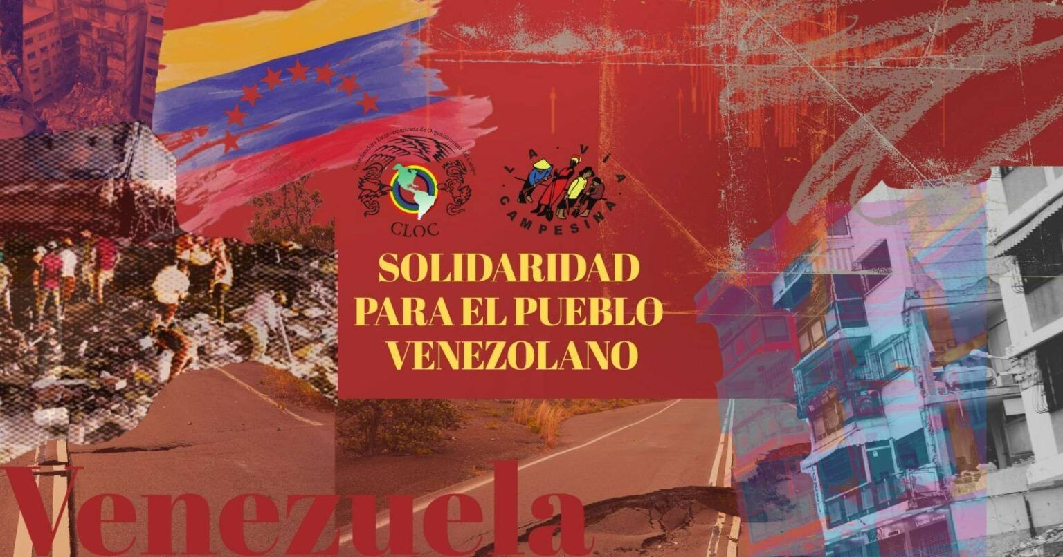 Comunicado de Solidaridad de la Cloc – Vía Campesina Sudamérica con el pueblo venezolano