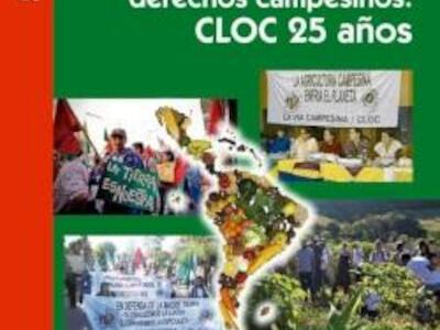 Por la tierra y derechos campesinos: CLOC 25 años