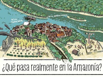 ¿Qué pasa realmente en la Amazonía?