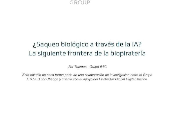 ¿Saqueo biológico a través de la IA?  La siguiente frontera de la biopiratería