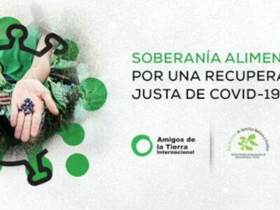 Soberanía alimentaria por una recuperación justa de COVID 19