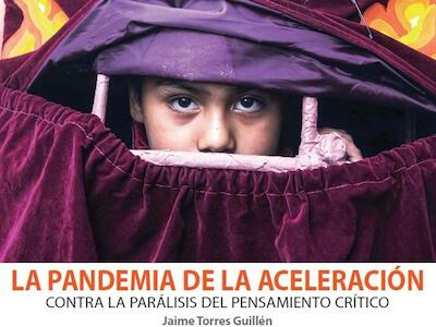 Suplemento Ojarasca N° 286 | La pandemia de la aceleración