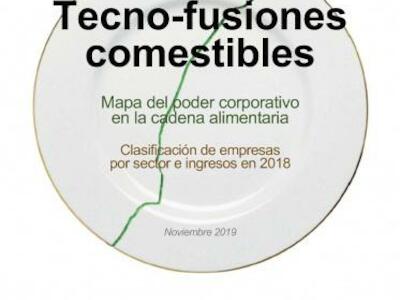 Tecno-fusiones comestibles: mapa del poder corporativo en la cadena alimentaria
